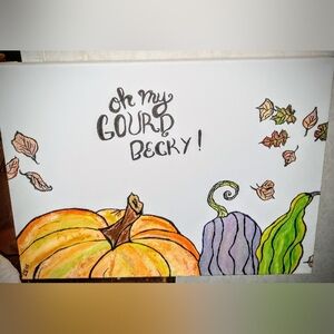 "Oh My Gourd" Canvas Orginal  Art